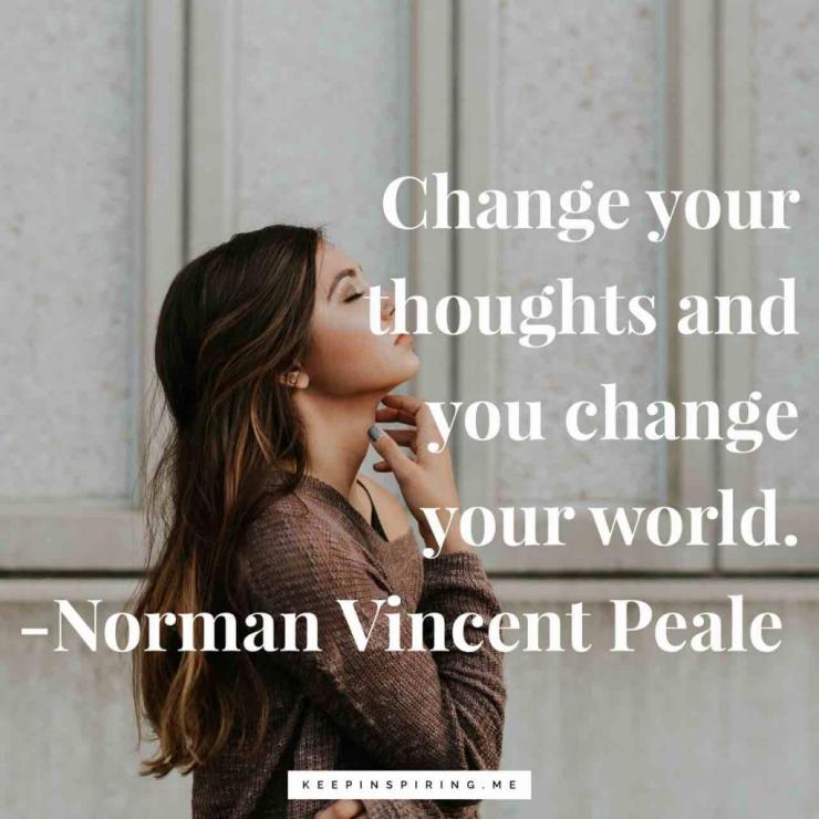 change-your-thoughts-and-you-change-your-world-norman-vincent-peale-quote-1024x1024